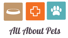 All About Pets | Όλα όσα θέλετε να γνωρίζετε για τα κατοικίδιά μας